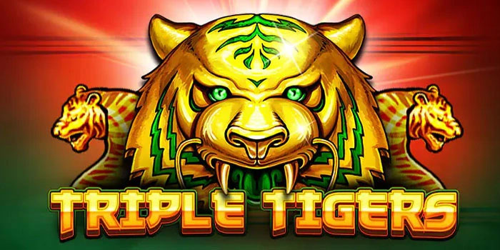 Rahasia Gacor Jackpot Sekali Spin Slot Triple Tigers